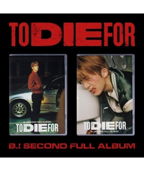 B.I - 2ND FULL ALBUM [TO DIE FOR]
