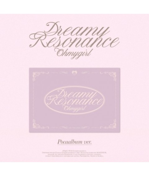 OH MY GIRL - 10TH MINI ALBUM [DREAMY RESONANCE](POCA)