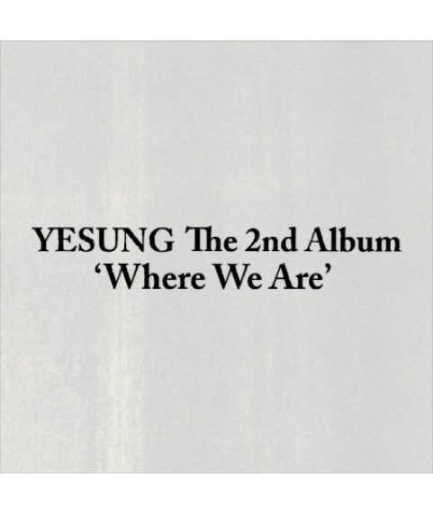 Yesung -2nd Album [Where We Are](SMini Ver.)